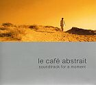 Sampler – le cafe abstrait Vol. 4 - soundtrack for a moment